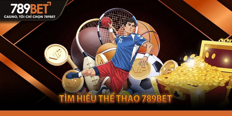 Tìm hiểu thể thao 789BET